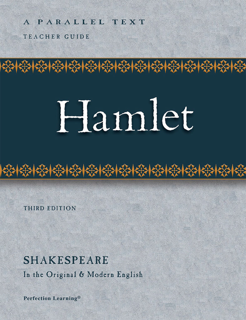 Shakespeare Parallel Text - Hamlet TEACHER GUIDE