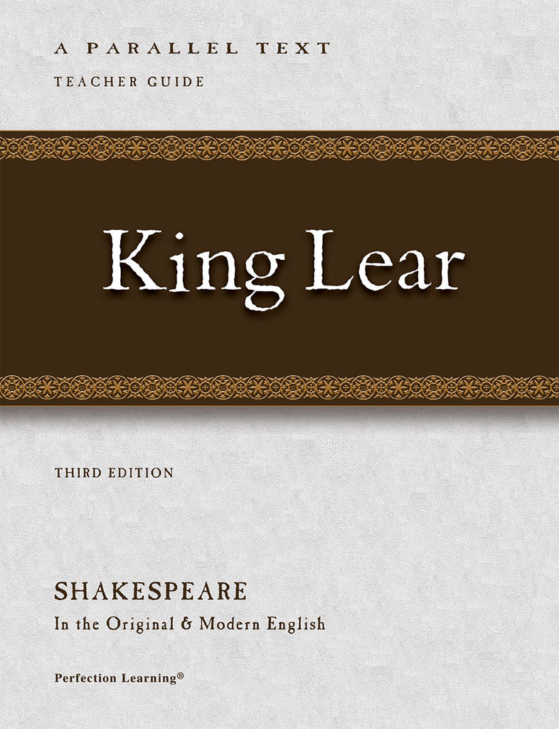 Shakespeare Parallel Text- King Lear TEACHER GUIDE