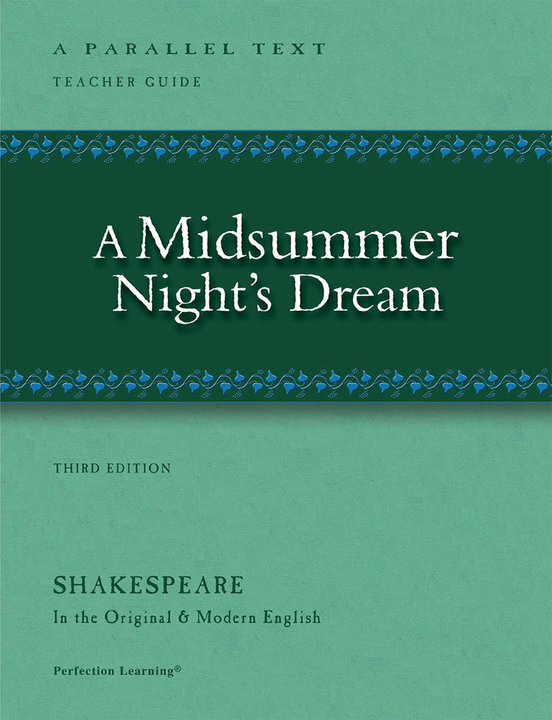 Shakespeare Parallel Text - Midsummer Night's Dream TEACHER GUIDE